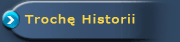 Trochę Historii